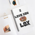 I Love You Lox Spiral Notebook, Jewish Humor Gift