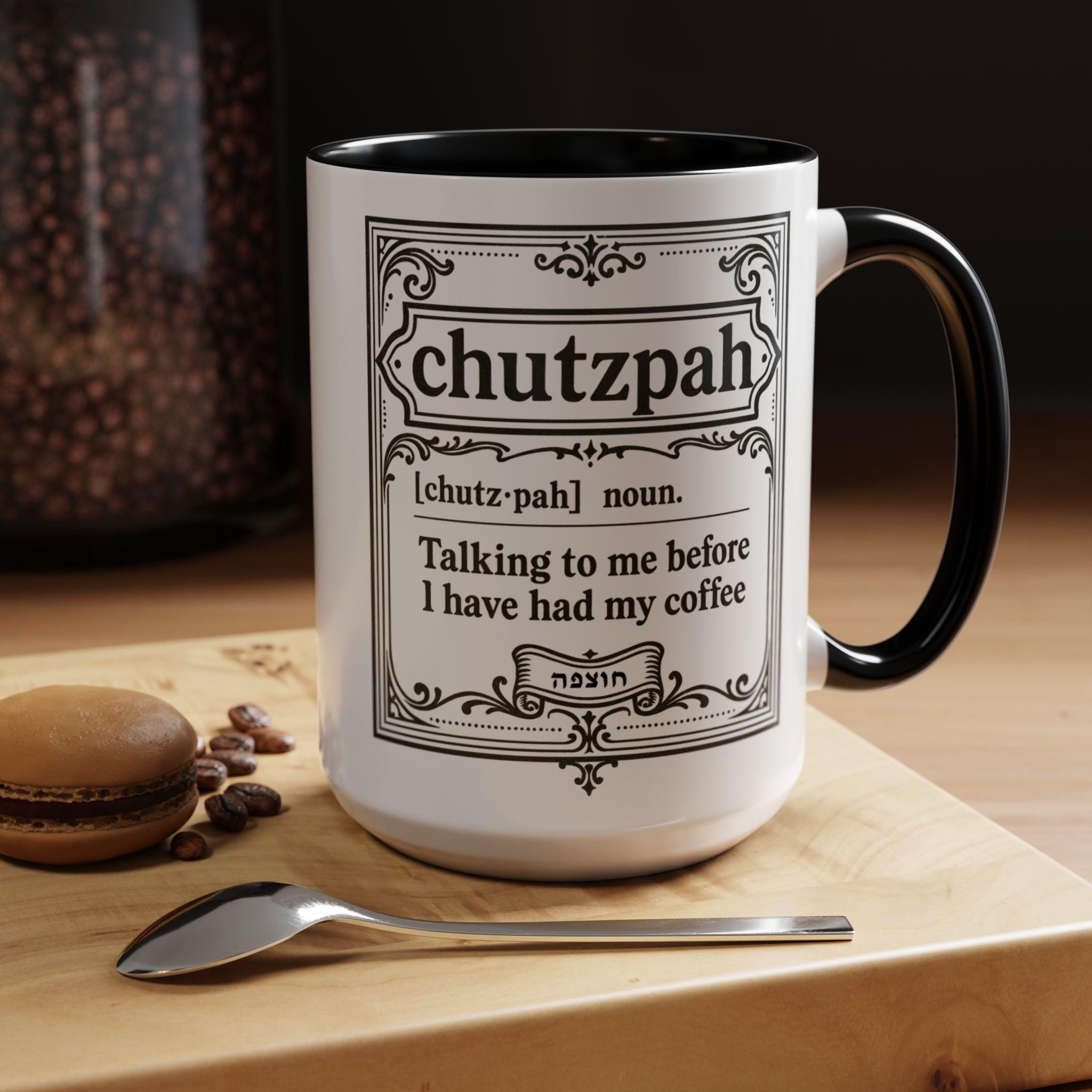Chutzpah Coffee Mug, Funny Jewish Hanukkah Gift