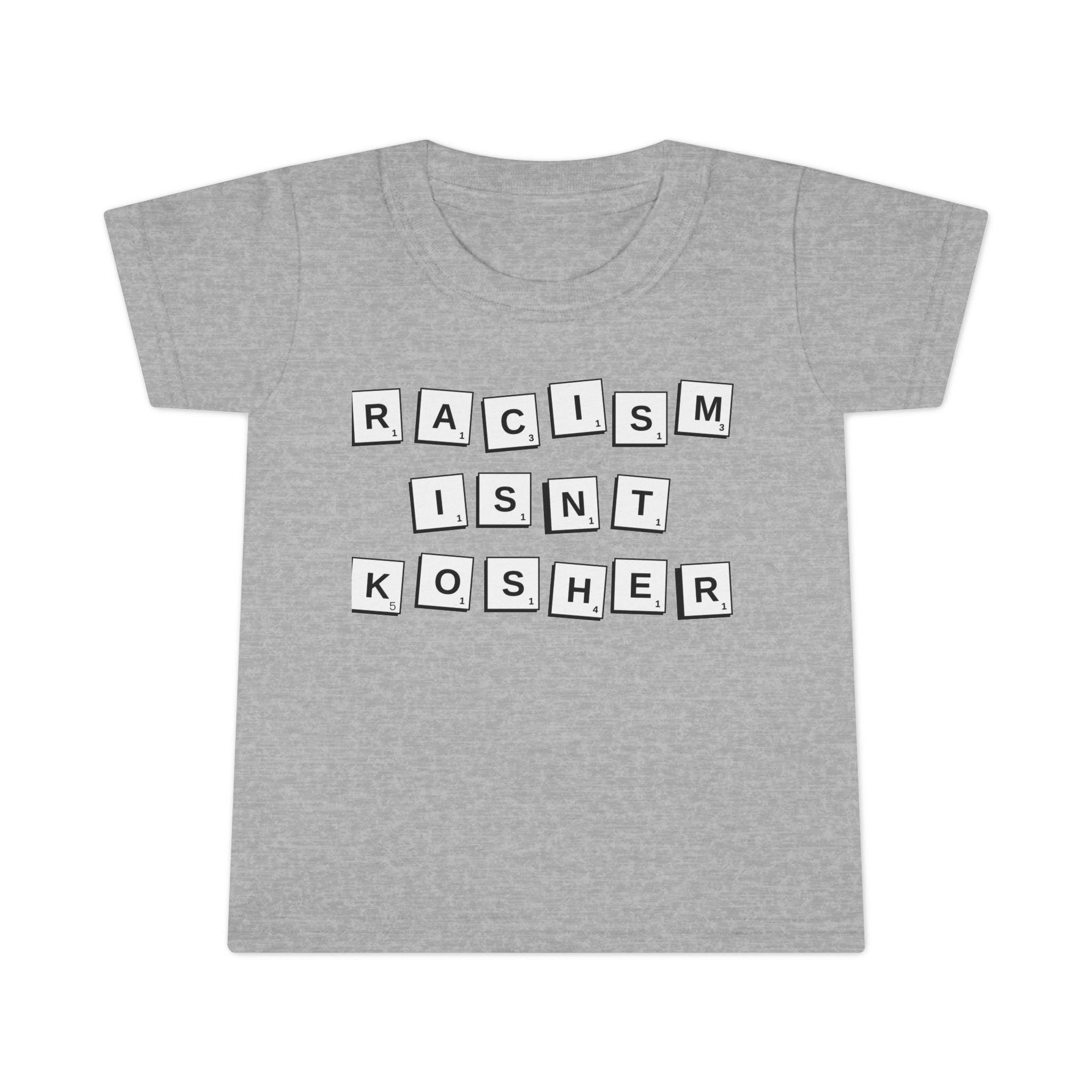 Racism Isn't Kosher Toddler T-Shirt: Social Justice Tee