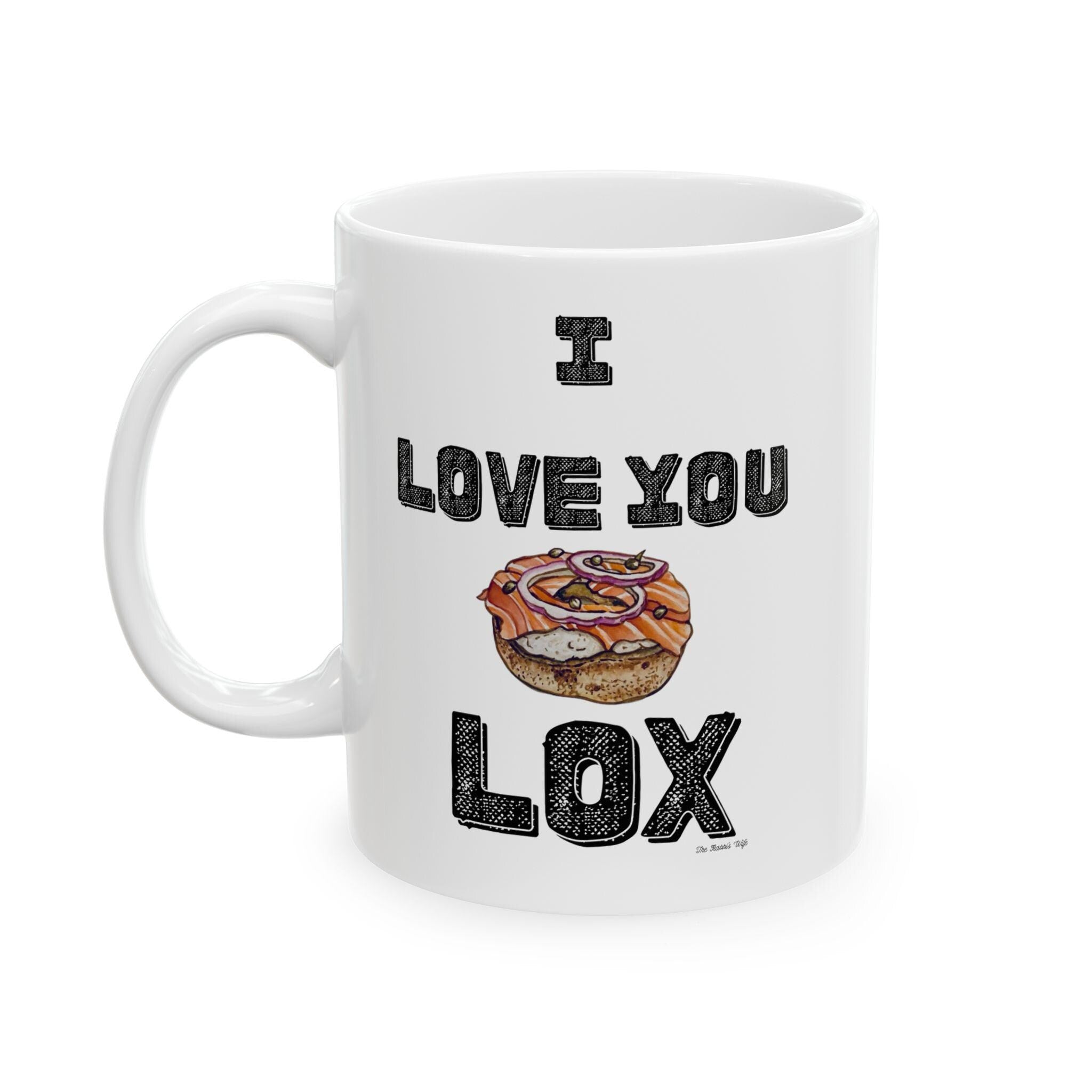 I Love You Lox Coffee Mug, Funny Jewish Gift