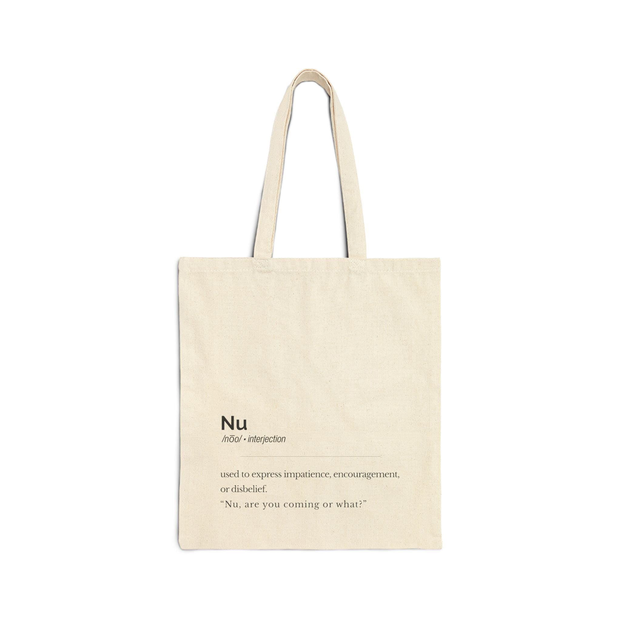 Nu Definition Tote Bag, Yiddish Canvas Market Bag, Jewish Humor Eco Friendly Carry