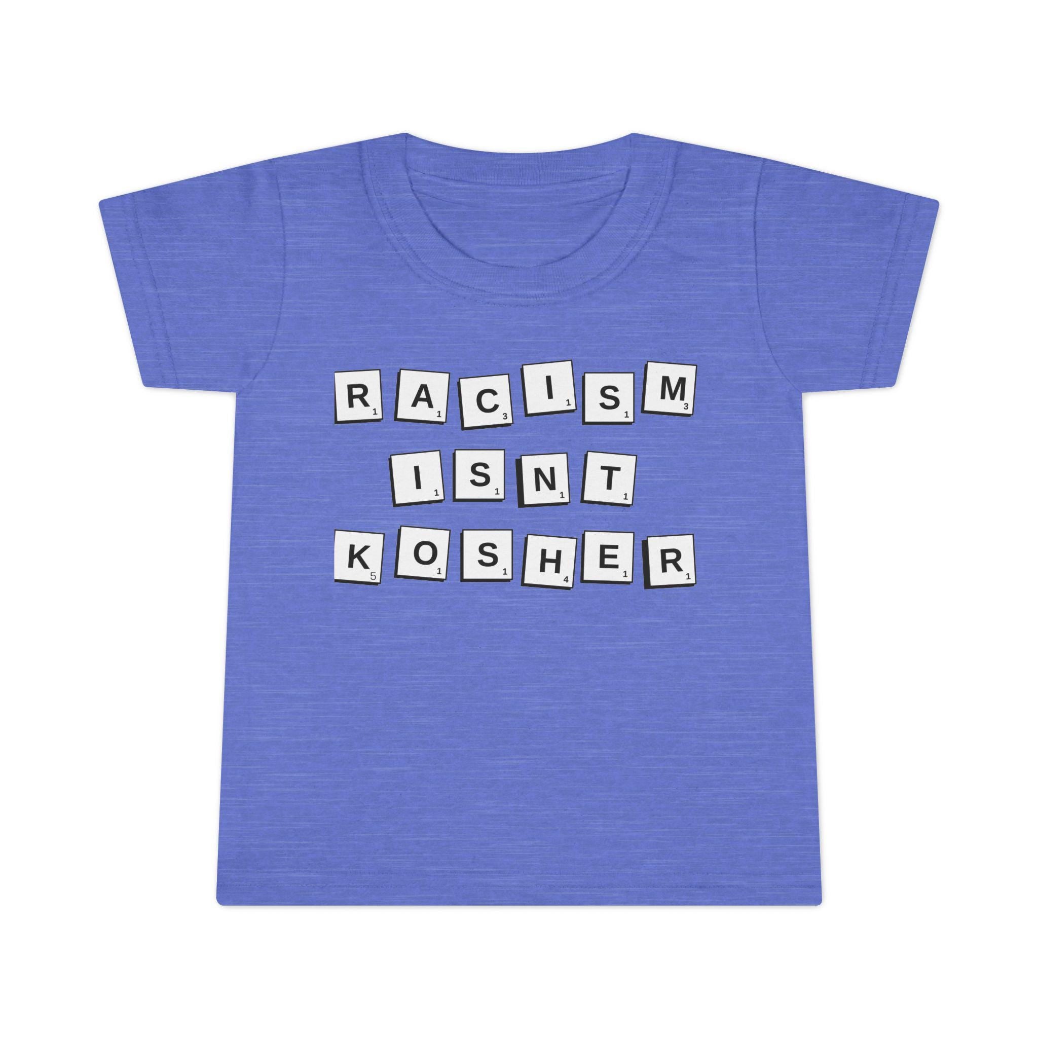 Racism Isn't Kosher Toddler T-Shirt: Social Justice Tee