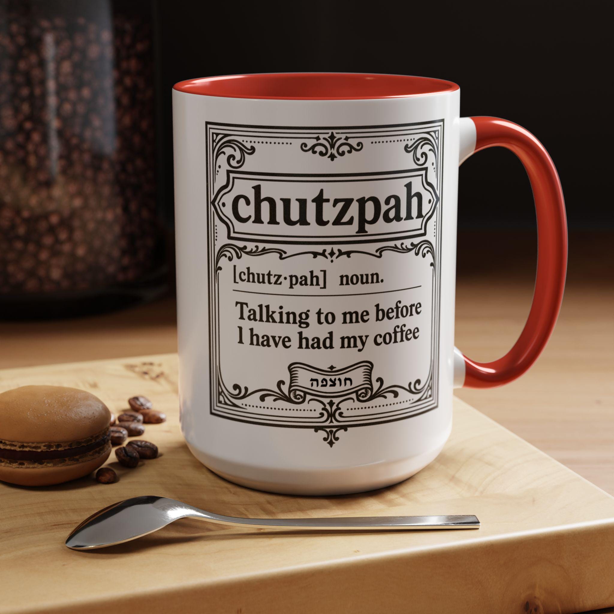 Chutzpah Coffee Mug, Funny Jewish Hanukkah Gift
